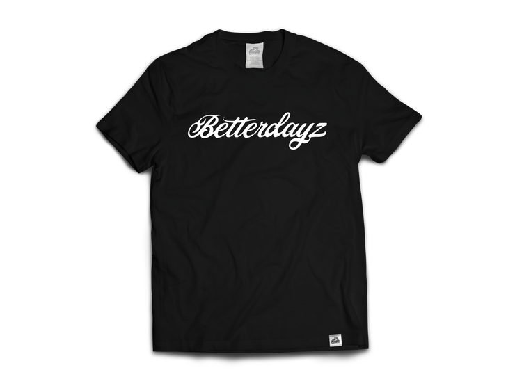 Betterdayz On Black T-shirt